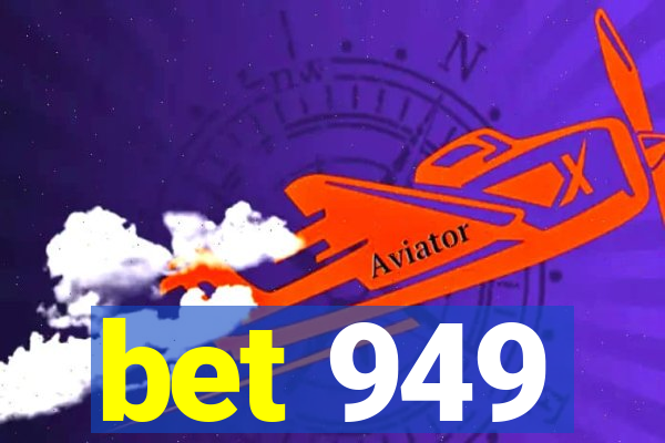 bet 949